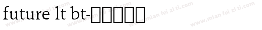 future lt bt字体转换